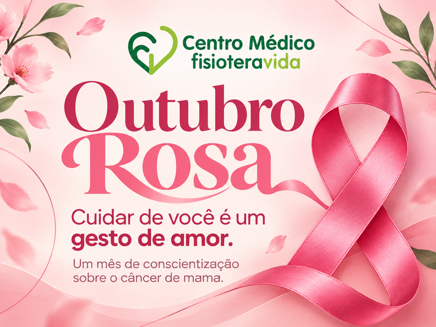 Outubro Rosa — Cuidar de você é um gesto de amor. Um mês de conscientização sobre o câncer de mama.